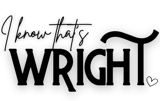 I Know That's Wright
